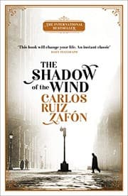 The Shadow of the Wind (The Cemetery of Forgotten Books, #1)