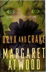 Oryx and Crake (MaddAddam, #1)