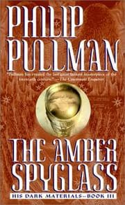 The Amber Spyglass  (His Dark Materials, #3)