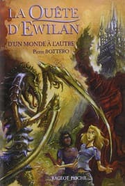 D'un monde à l'autre (La Quête d'Ewilan, #1)