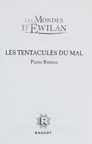 Les Tentacules du mal (Les Mondes d'Ewilan, #3)